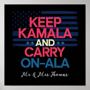 Keep Kamala and Carry On Ala A Bold Statement Poster