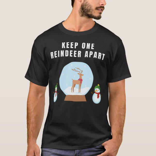 Keep Keep One Reindeer Apart T-Shirt (Front)