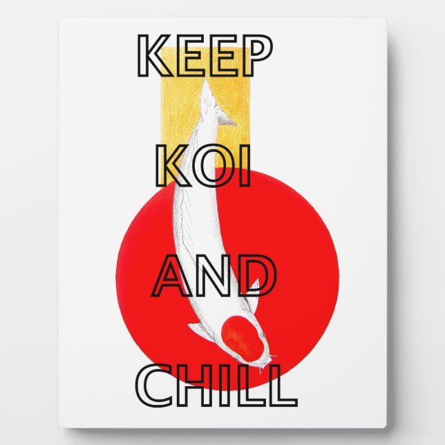 KEEP KOI AND CHILL PLAQUE (Front)