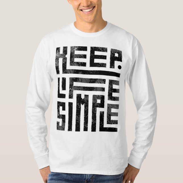 Keep Life Simple – Minimalist Long Sleeve Tee (Front)