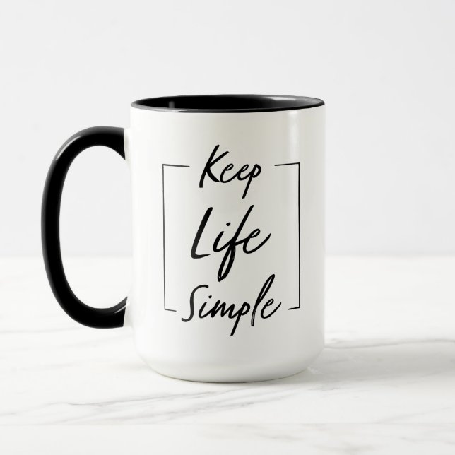 Keep Life Simple Motivational Ans Inspirational Mug (Left)