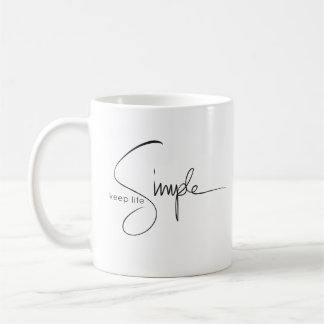 Keep Life Simple Mug