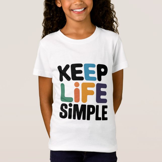 Keep Life Simple T-Shirt (Front)