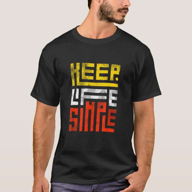 Keep life simple vintage T-Shirt (Front)