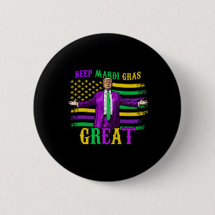 Keep Mardi Gras Great Funny Trump Mardi Gras 2025  6 Cm Round Badge