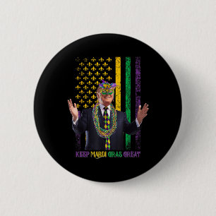 Keep Mardi Gras Great Funny Trump Mardi Gras 2025  6 Cm Round Badge