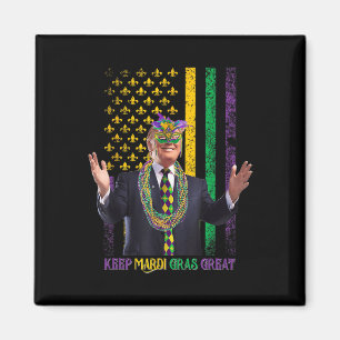 Keep Mardi Gras Great Funny Trump Mardi Gras 2025 Magnet