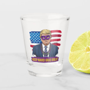 Keep Mardi Gras Great Funny Trump Mardi Gras 2025 Shot Glass