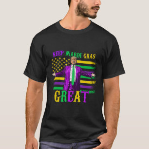 Keep Mardi Gras Great Funny Trump Mardi Gras 2025 T-Shirt