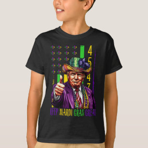 Keep Mardi Gras Great Funny Trump Mardi Gras 45 47 T-Shirt