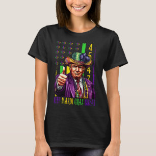 Keep Mardi Gras Great Funny Trump Mardi Gras 45 47 T-Shirt