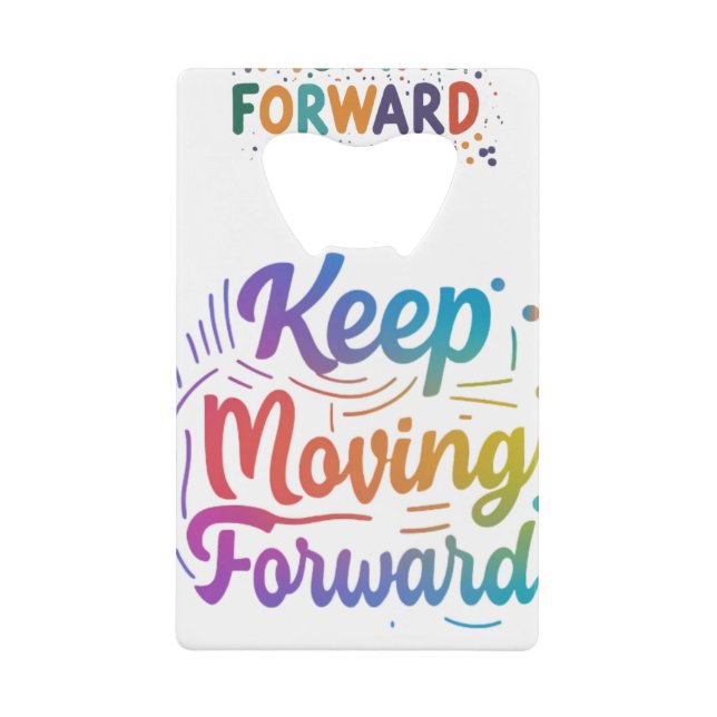 Keep Moving Forward (Front)