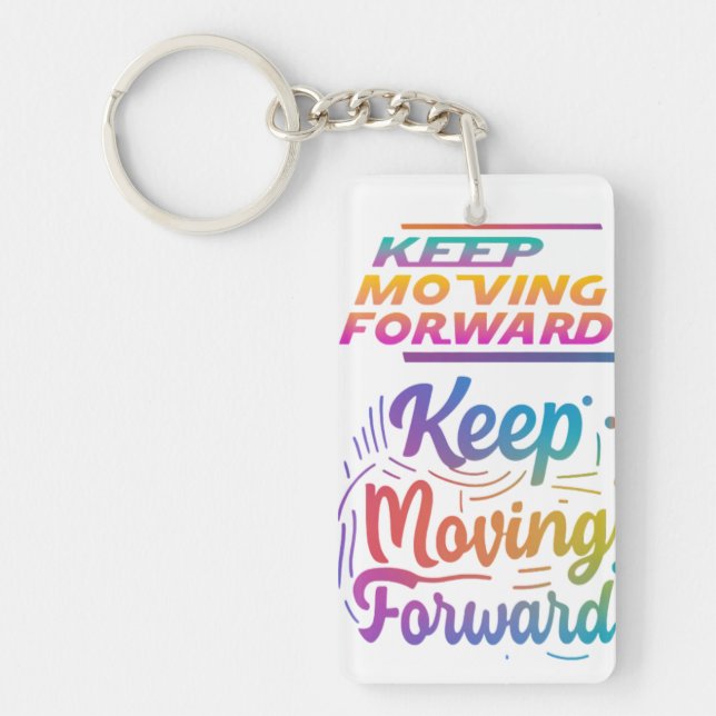 Keep Moving Forward Key Ring (Front)