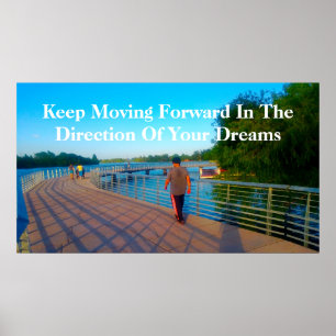 "Keep Moving Forward" Poster