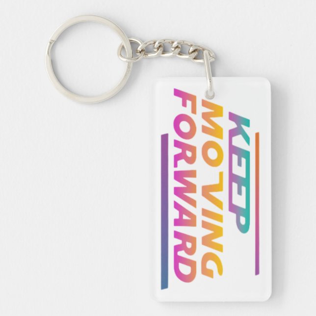 Keep Moving Forward Rectangle Keychain (Front)