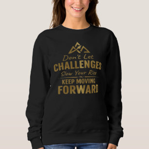 Keep Moving Forward Sweatshirt