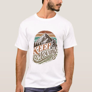 Keep Moving Forward T-Shirt