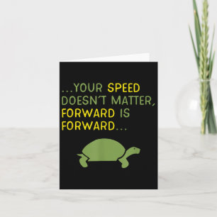 Keep Moving Forward Turtle - Sitive Motivational M Thank You Card