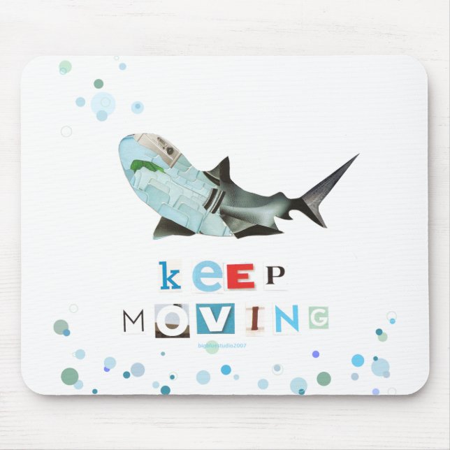 Keep Moving Shark Mousepad (Front)