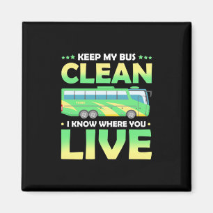 Keep My Bus Clean Magnet