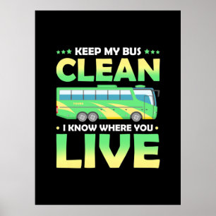 Keep My Bus Clean Poster