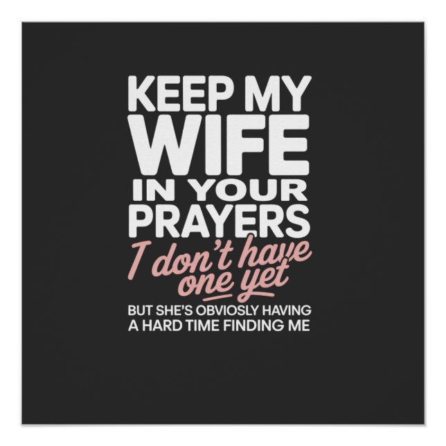 Keep My Wife in Your Prayers – Funny Romantic Poster (Front)