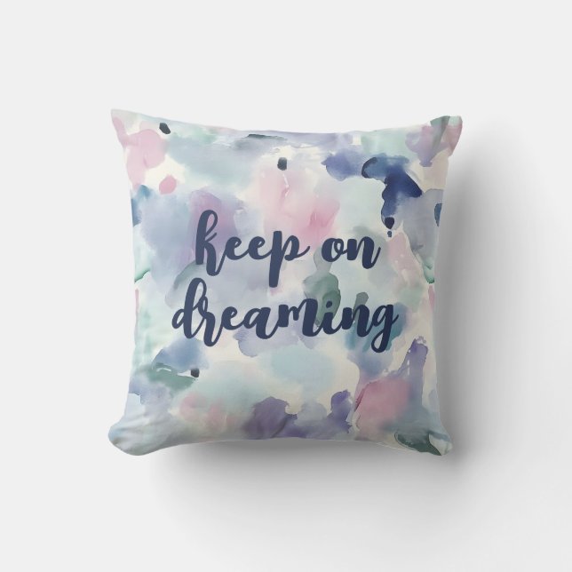 Keep On Dreaming Abstract Pastel Watercolor  Cushion (Front)