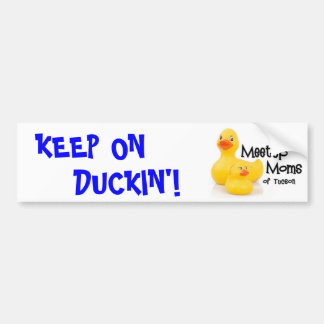 Keep on Duckin" bumper sticker