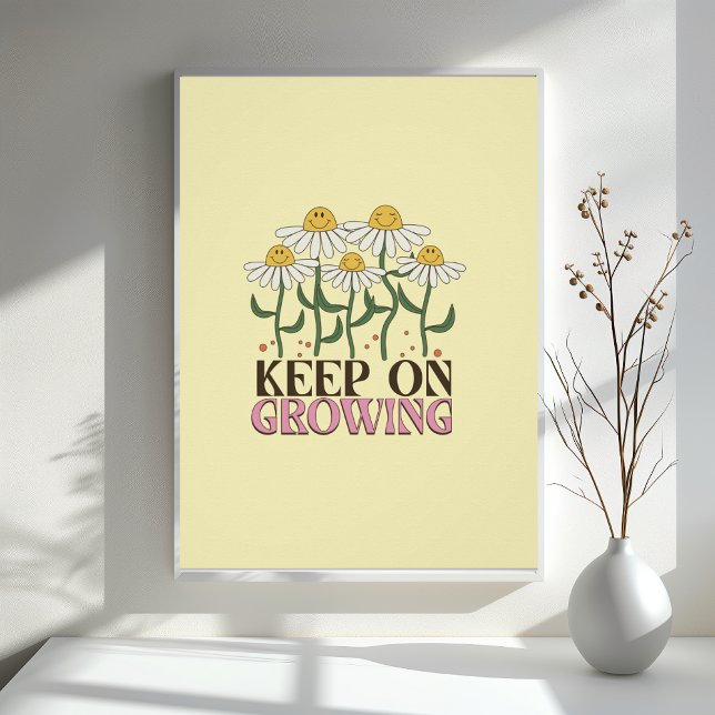 Keep On Growing Positive Quotes Retro Flowers Poster (Creator Uploaded)