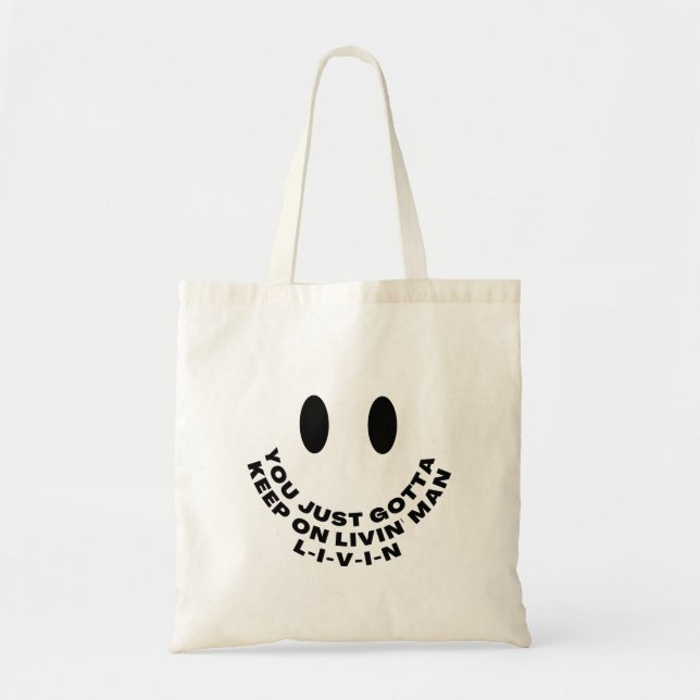 Keep On Livin' Tote Bag (Front)