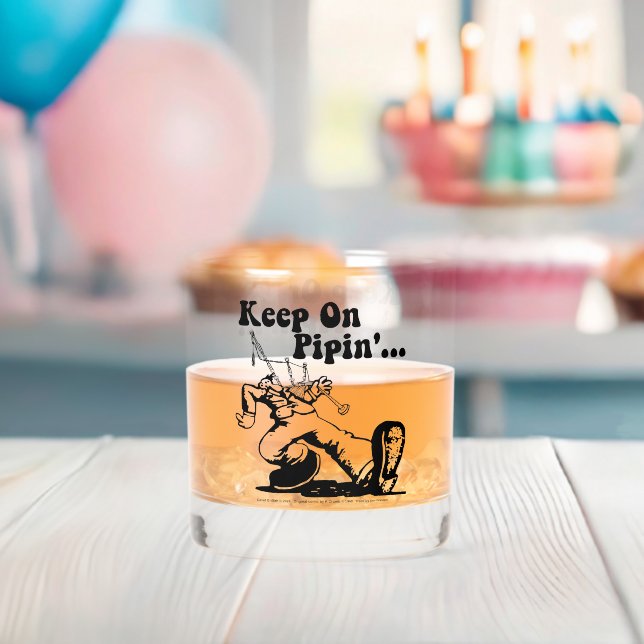 Keep on Pipin' whisky glass (Insitu (Baby Shower))
