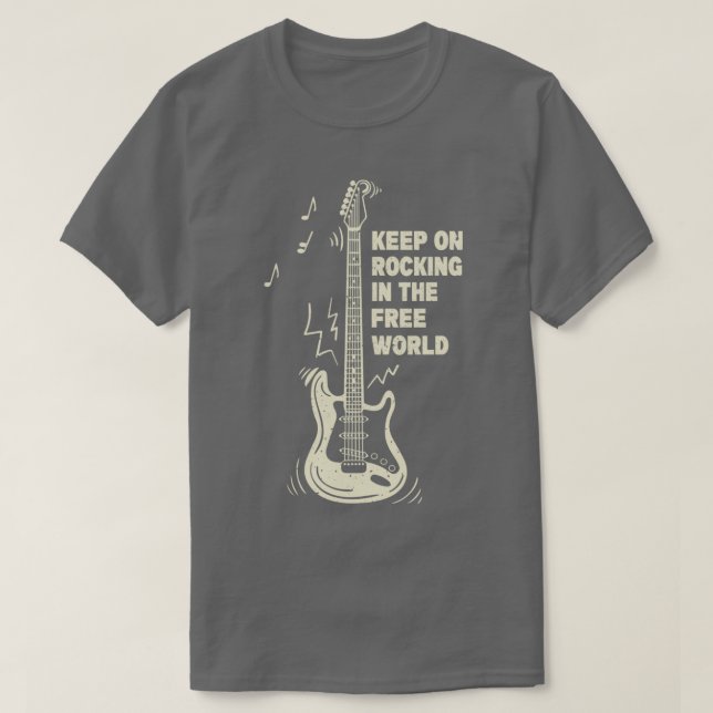 Keep On Rockin in the Free World  T-Shirt (Design Front)