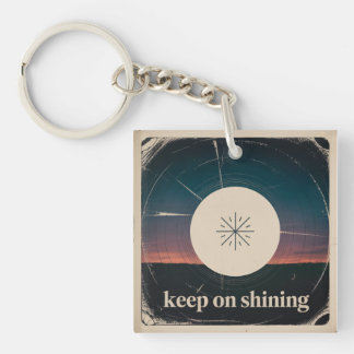 Keep On Shining Key Ring