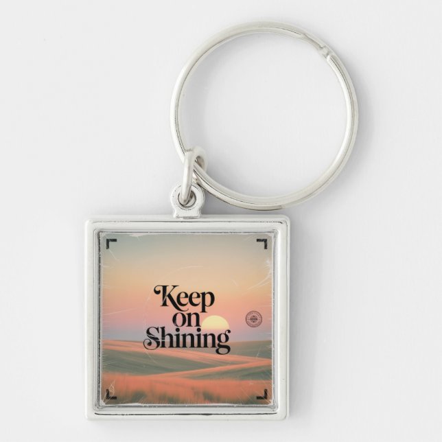 Keep On Shining Key Ring (Front)