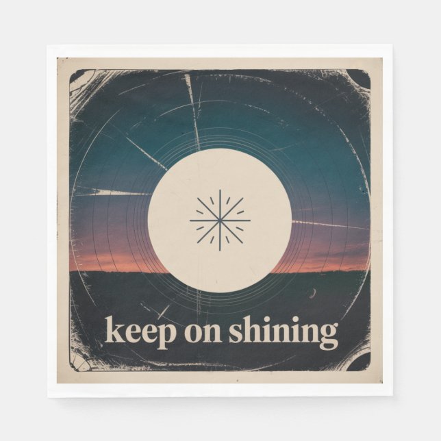 Keep On Shining Napkin (Front)