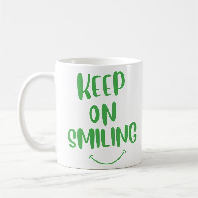 Keep On Smiling Coffee Mug (Left)