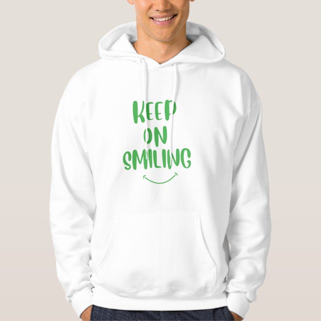 Keep On Smiling Hoodie (Front)