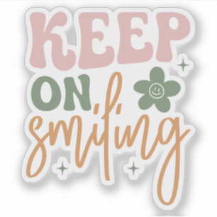 Keep On Smiling Inspirational Quote 