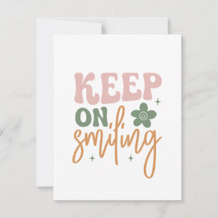 Keep On Smiling Inspirational Quote Card