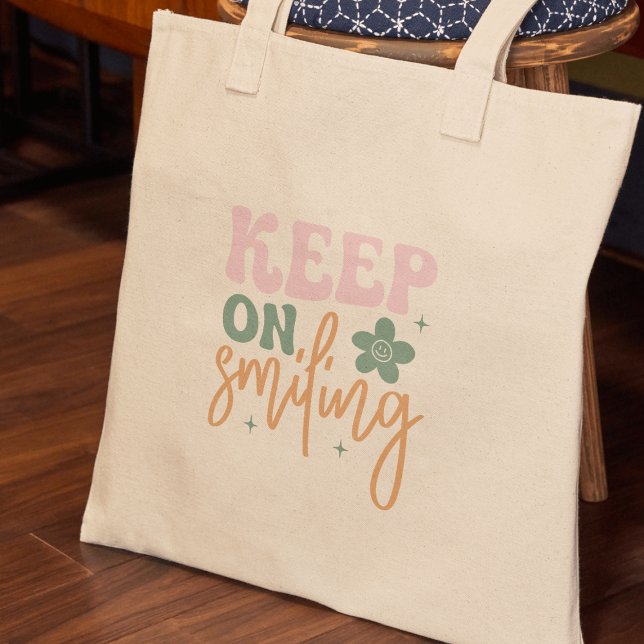 Keep On Smiling Inspirational Quote  Tote Bag (Creator Uploaded)