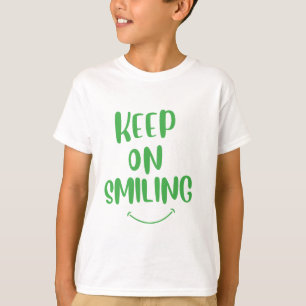 Keep On Smiling T-Shirt
