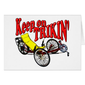 Keep On Trikin'