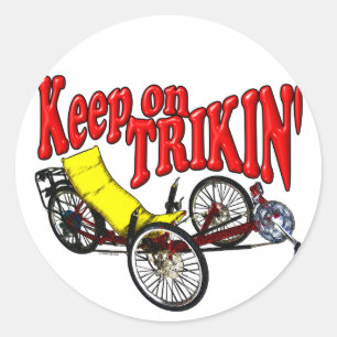 Keep On Trikin' Classic Round Sticker