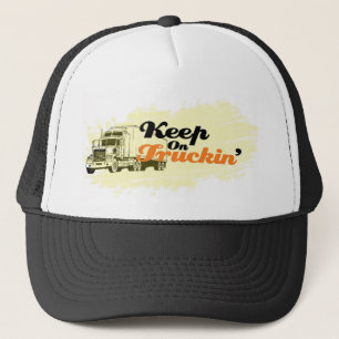 Keep On Truckin' hat
