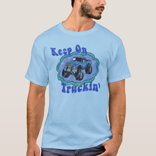 Keep On Truckin' T-Shirt (Front)