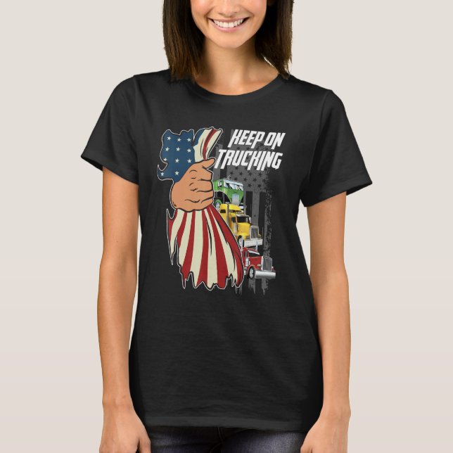 Keep On Trucking Flag Us T-Shirt (Front)