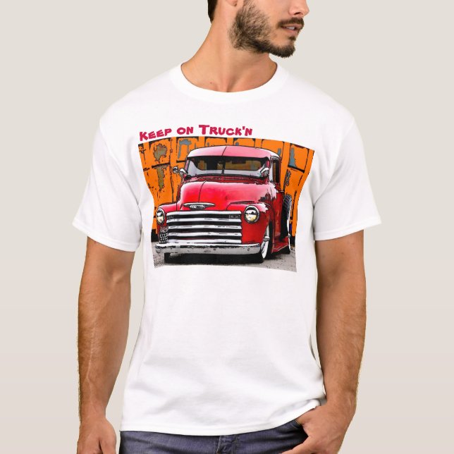 Keep on Truck'n T-Shirt (Front)