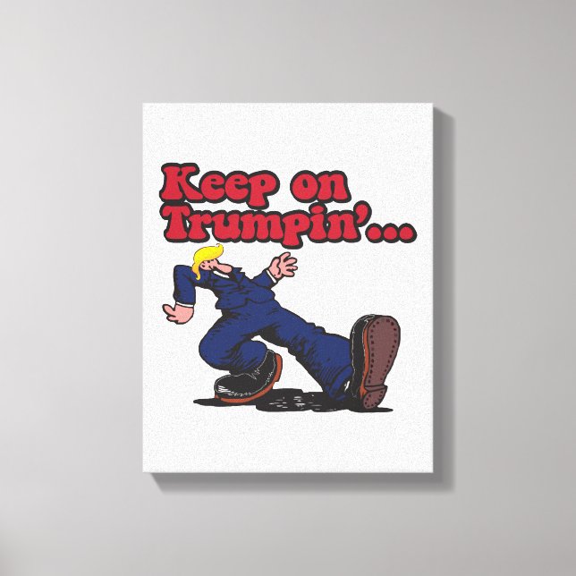 Keep on Trumpin Canvas Print (Front)