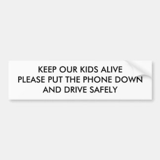 KEEP OUR KIDS ALIVE BUMPER STICKER
