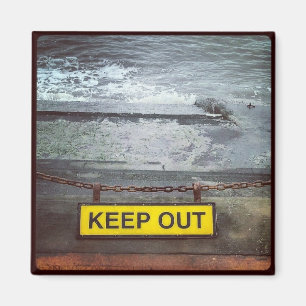 Keep Out! Magnet